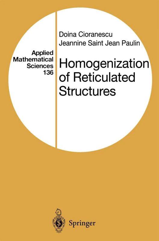 Homogenization of Reticulated Structures: 136 (Applied Mathematical Sciences, 136)