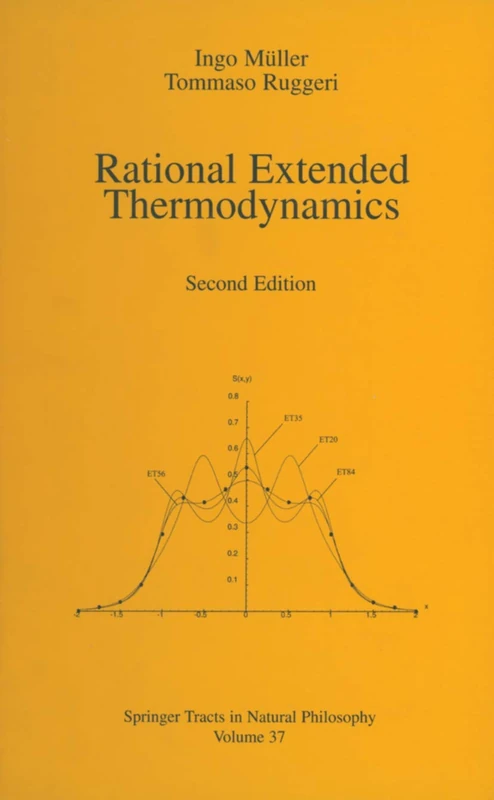 Rational extended thermodynamics: 37 (Springer Tracts in Natural Philosophy, 37)