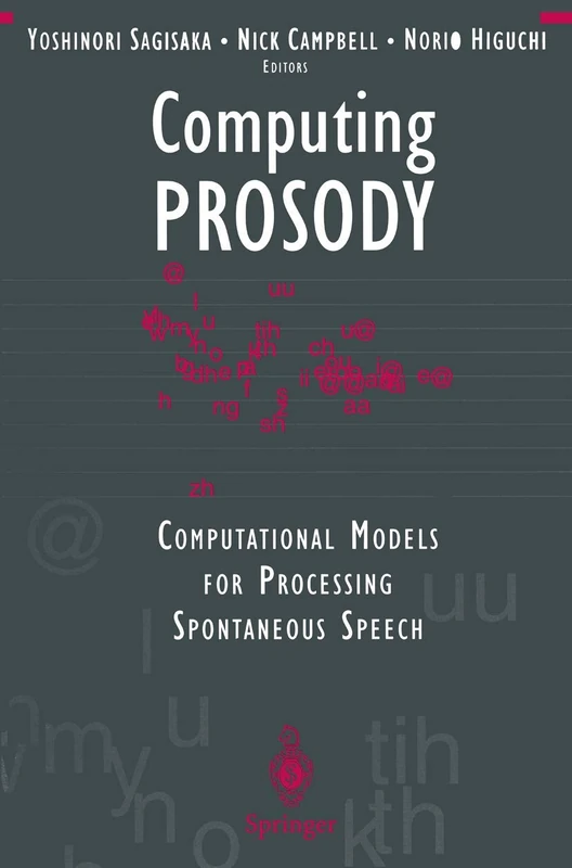 Computing PROSODY: Computational Models for Processing Spontaneous Speech