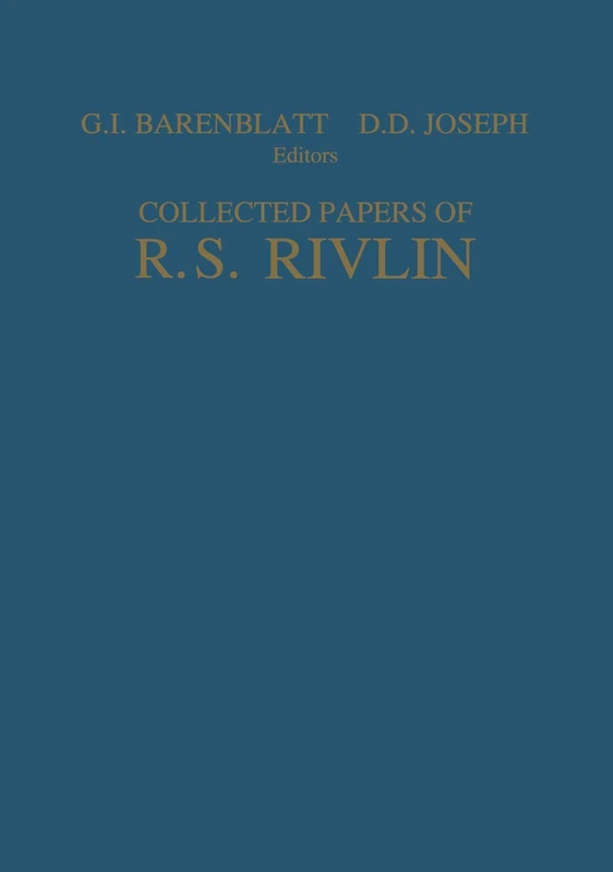 Springer - Collected Papers of R.S. Rivlin: Volume I and II