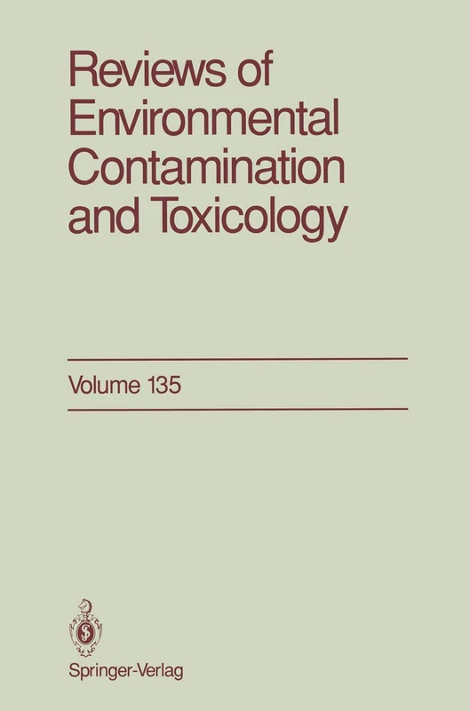 Reviews of Environmental Contamination and Toxicology: 135