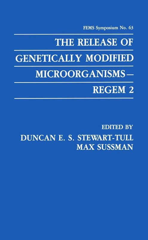 The Release of Genetically Modified Microorganisms―REGEM 2: 63 (F.E.M.S. Symposium Series, 63) - Image 1