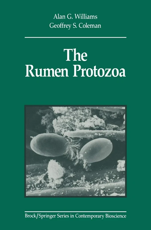 The Rumen Protozoa (Brock Springer Series in Contemporary Bioscience)