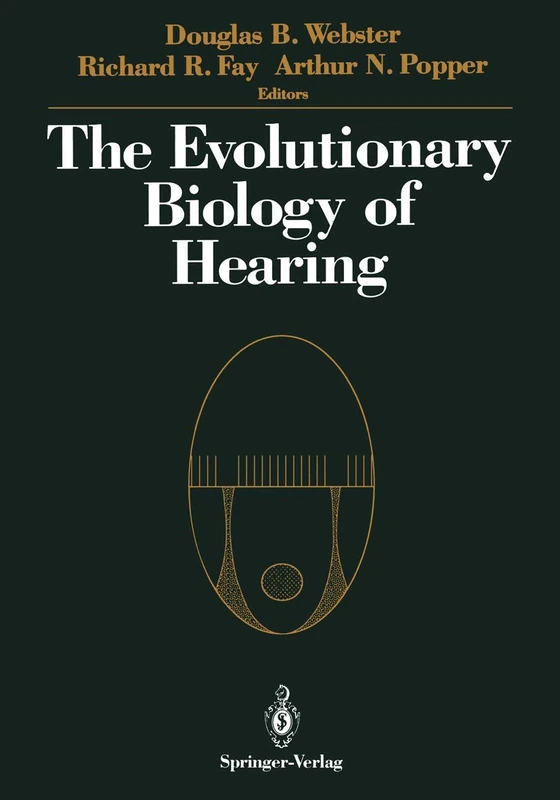Springer - The Evolutionary Biology of Hearing (Science Text)