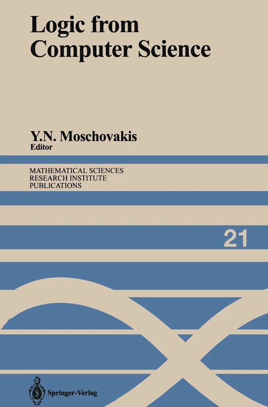 Logic from Computer Science: Proceedings of a Workshop held November 13–17, 1989: 21 (Mathematical Sciences Research Institute Publications, 21) - Image 1