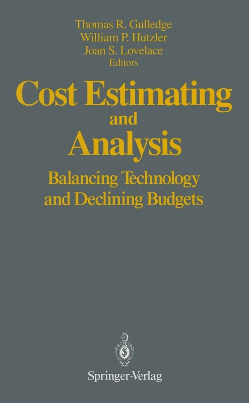 Cost Estimating and Analysis: Balancing Technology and Declining Budgets