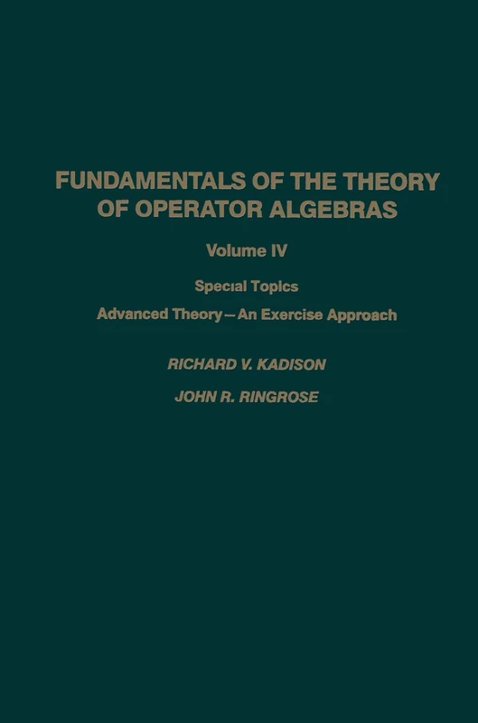 Fundamentals of the Theory of Operator Algebras: Special Topics Advanced Theory―An Exercise Approach