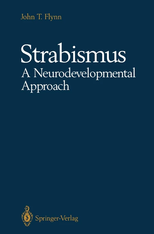 Strabismus A Neurodevelopmental Approach: Nature’s Experiment - Image 1