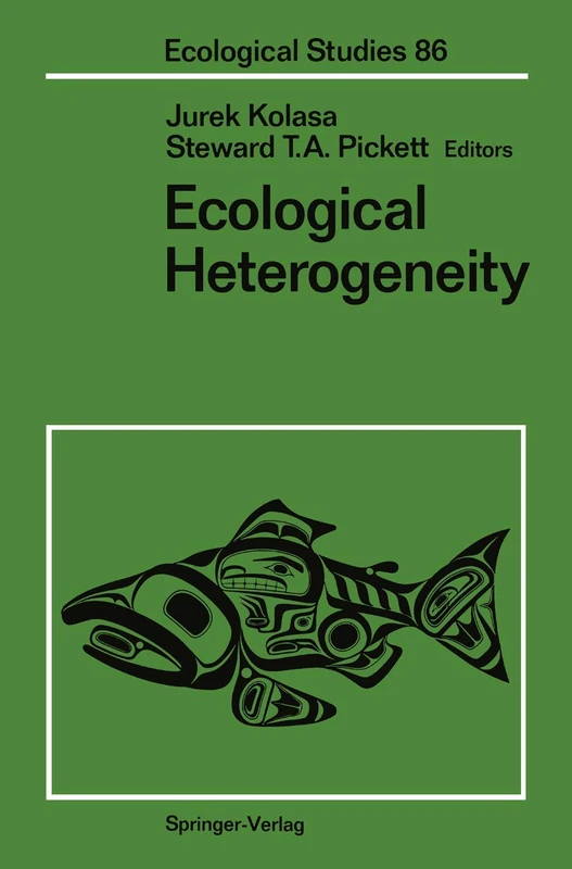 Ecological Heterogeneity: 86 (Ecological Studies, 86)