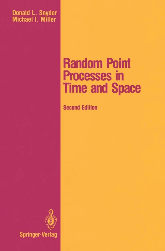Random Point Processes in Time and Space (Springer Texts in Electrical Engineering)