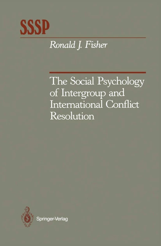 The Social Psychology of Intergroup and International Conflict Resolution (Springer Series in Social Psychology) - Image 1