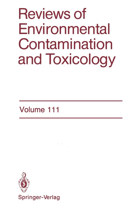 Reviews of Environmental Contamination and Toxicology: Continuation of Residue Reviews: 111