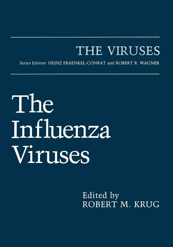 The Influenza Viruses (The Viruses)