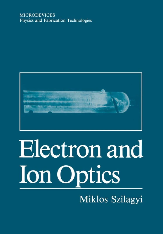 Electron and Ion Optics (Microdevices)