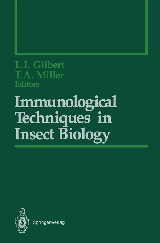 Immunological Techniques in Insect Biology (Springer Series in Experimental Entomology)
