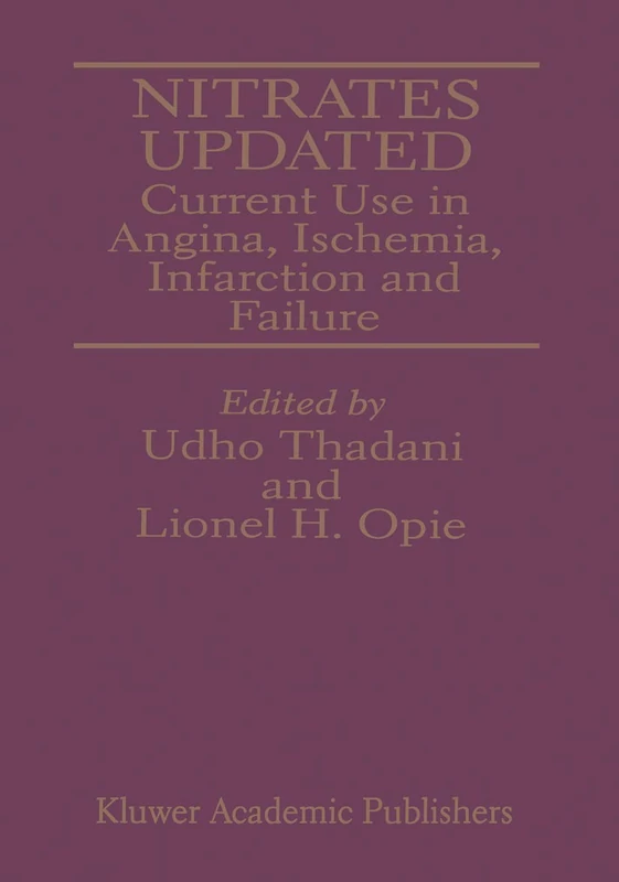 Nitrates Updated: Current Use in Angina, Ischemia, Infarction and Failure