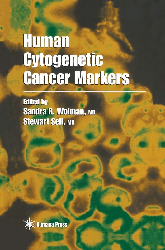 Human Cytogenetic Cancer Markers: 13 (Contemporary Biomedicine, 13)