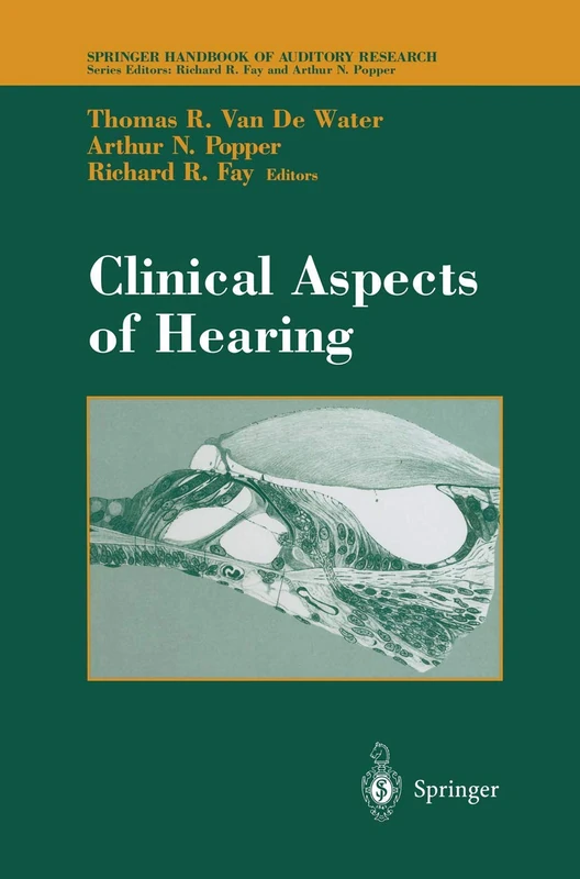 Springer Clinical Aspects of Hearing - Auditory Research Vol 7