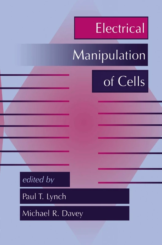 Springer - Electrical Manipulation of Cells - Academic Book