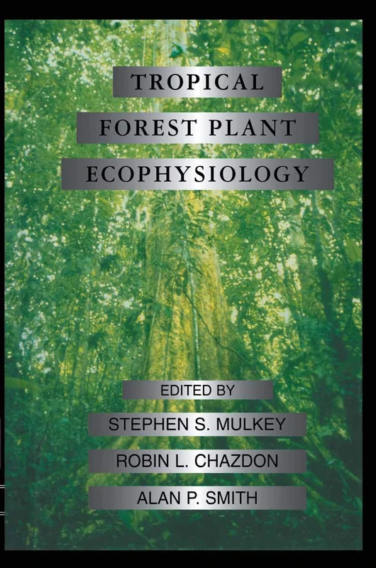 Tropical Forest Plant Ecophysiology