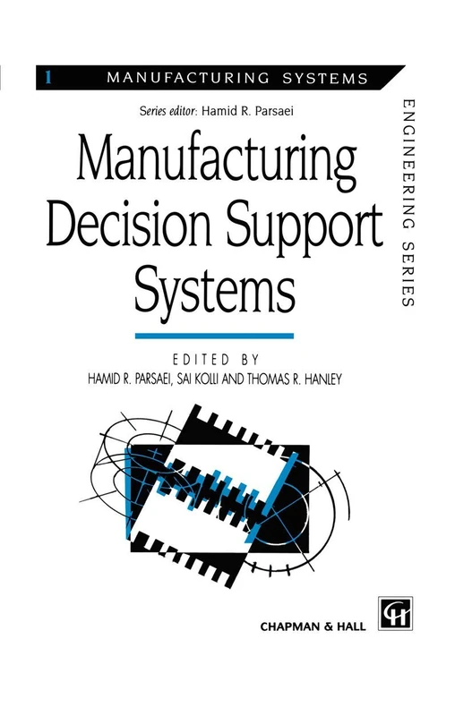 Springer Manufacturing Decision Support Systems - Book 1