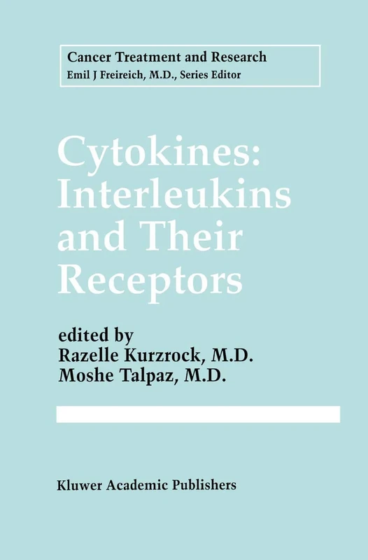 Cytokines: Interleukins and Their Receptors: 80 (Cancer Treatment and Research, 80)