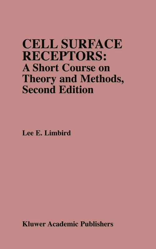 Cell Surface Receptors: A Short Course on Theory and Methods: A Short Course on Theory and Methods - Image 1