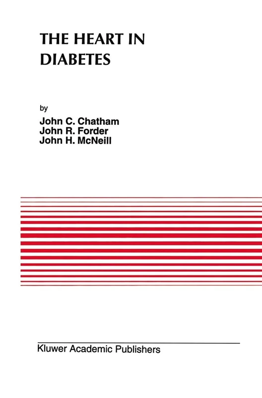 The Heart in Diabetes: 185 (Developments in Cardiovascular Medicine, 185)