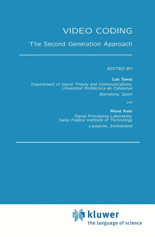 Video Coding: The Second Generation Approach