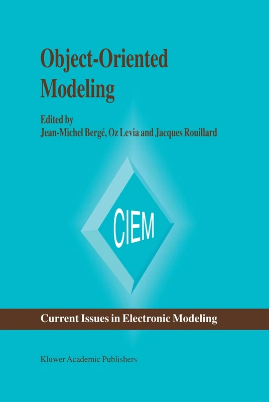 Object-Oriented Modeling: 7 (Current Issues in Electronic Modeling, 7)
