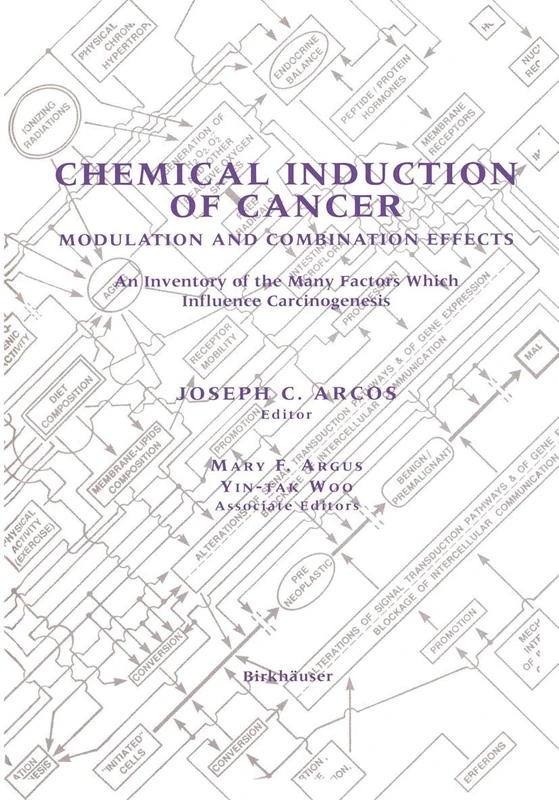 Chemical Induction of Cancer: Modulation and Combination Effects an Inventory of the Many Factors which Influence Carcinogenesis - Image 1