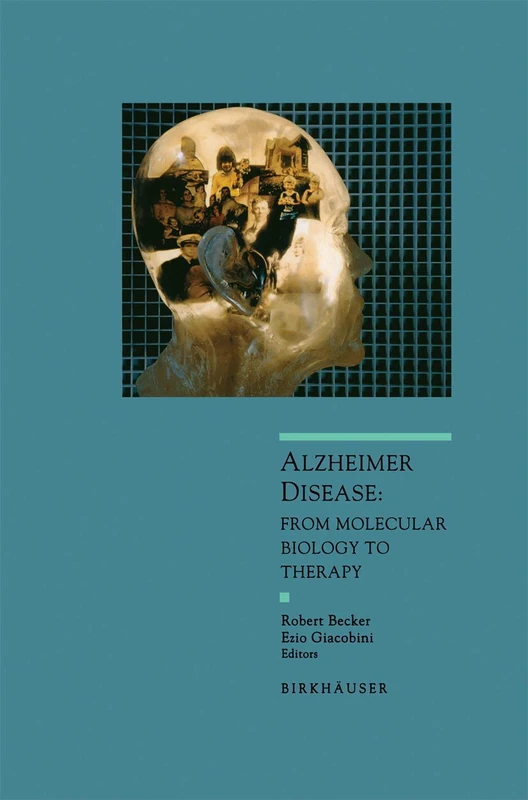 Birkhauser Alzheimer Disease: Molecular Biology to Therapy