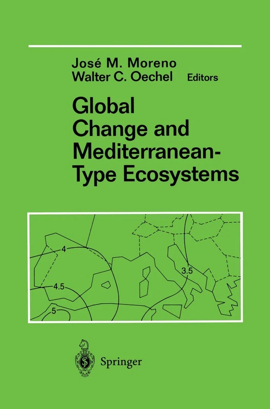 Global Change and Mediterranean-Type Ecosystems: 117 (Ecological Studies, 117)