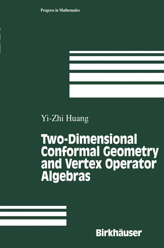 Two-Dimensional Conformal Geometry and Vertex Operator Algebras: 148 (Progress in Mathematics, 148) - Image 1