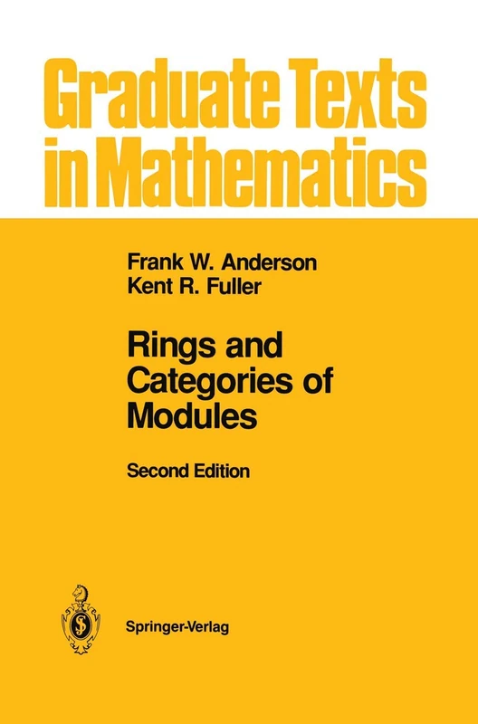 Rings and Categories of Modules: 13 (Graduate Texts in Mathematics, 13)