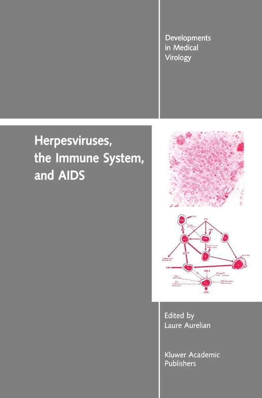 Herpesviruses, the Immune System, and AIDS: 6 (Developments in Medical Virology, 6)
