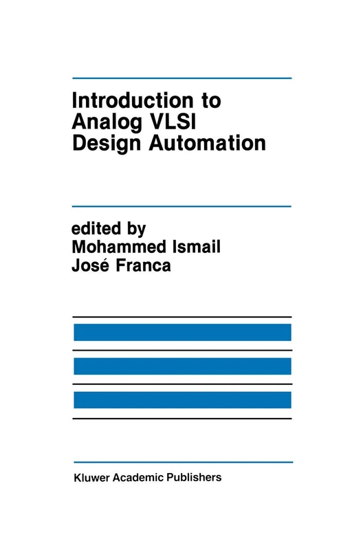 Introduction to Analog VLSI Design Automation: 95 (The Springer International Series in Engineering and Computer Science)