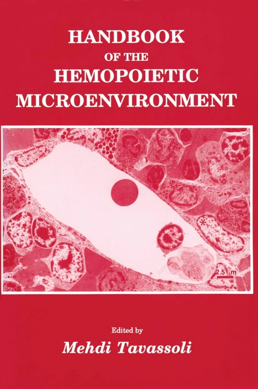 Handbook of the Hemopoietic Microenvironment: 9 (Contemporary Biomedicine, 9)