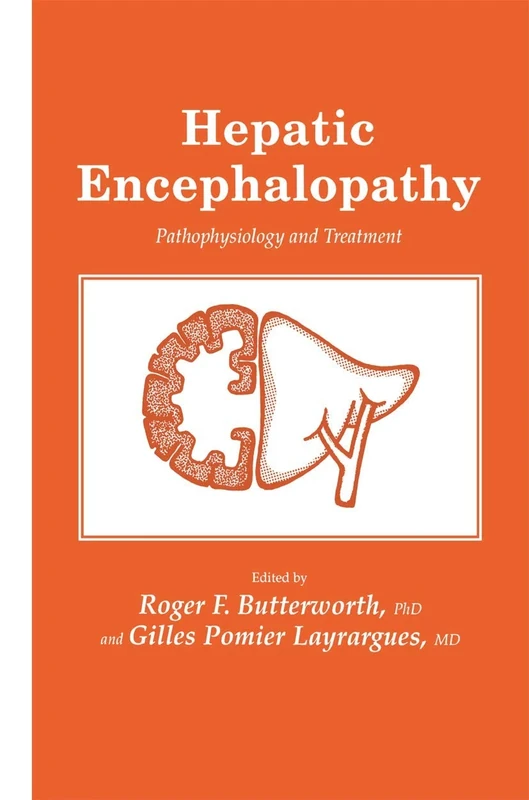 Hepatic Encephalopathy: Pathophysiology and Treatment: 22 (Experimental Biology and Medicine, 22)