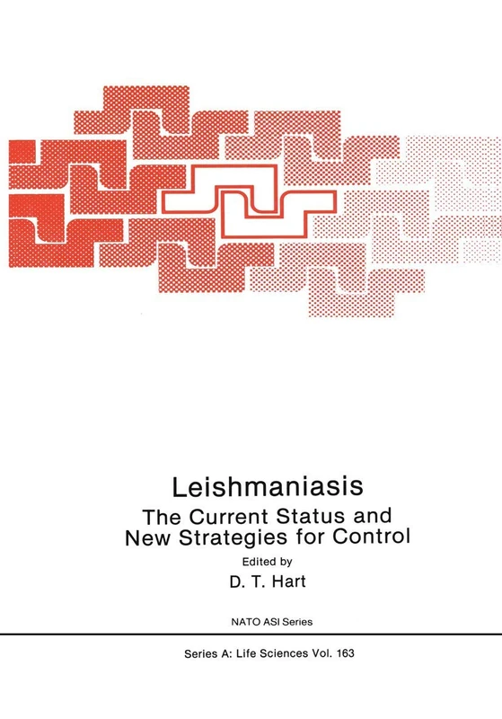 Leishmaniasis: The Current Status and New Strategies for Control: Proceedings of the NATO Advanced Study Institute, Zakynthos (Greece), 1987: 171 (NATO Science Series A:, 171)