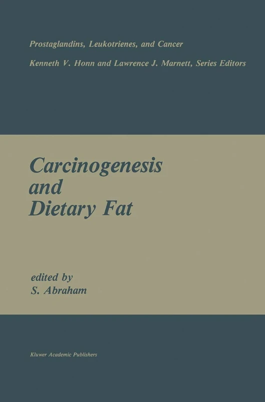 Carcinogenesis and Dietary Fat: 6 (Prostaglandins, Leukotrienes, and Cancer, 6)