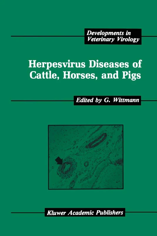 Herpesvirus Diseases of Cattle, Horses, and Pigs: 9 (Developments in Veterinary Virology, 9) - Image 1