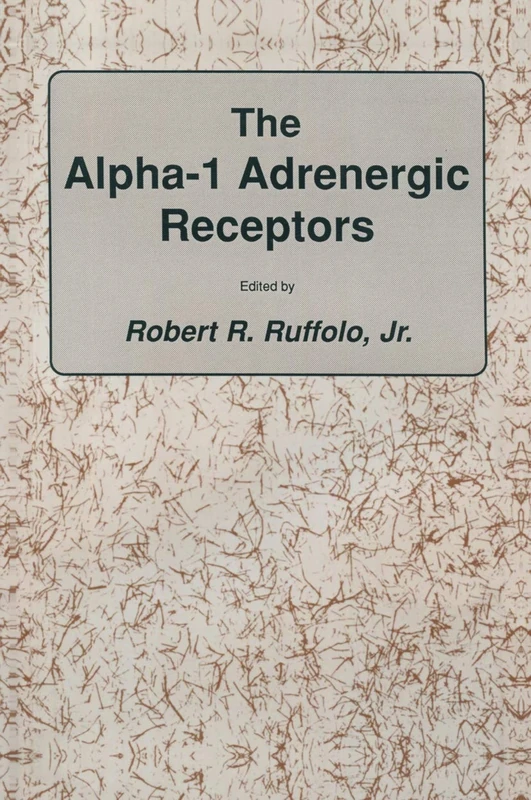 The alpha-1 Adrenergic Receptors (The Receptors)