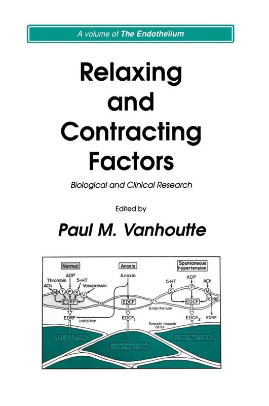 Relaxing and Contracting Factors: Biological and Clinical Research (The Endothelium)