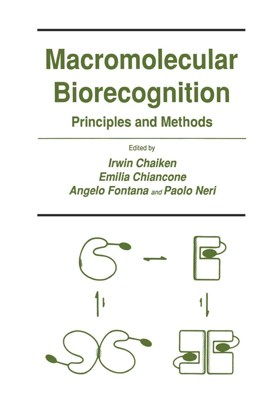 Macromolecular Biorecognition: Principles and Methods: 19 (Experimental Biology and Medicine)
