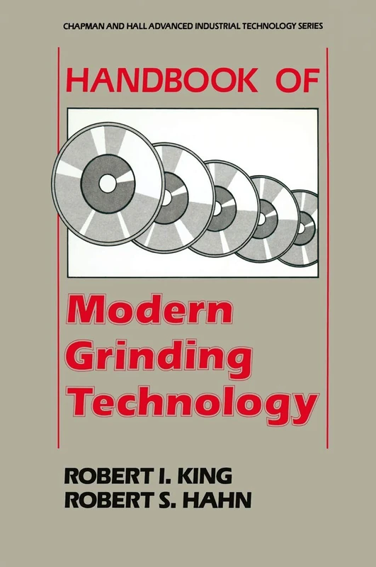 Handbook of Modern Grinding Technology (Chapman and Hall Advanced Industrial Technology Series)