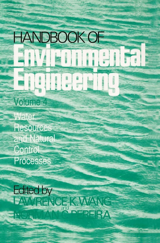 Water Resources and Control Processes: Volume 4 (Handbook of Environmental Engineering, 4)
