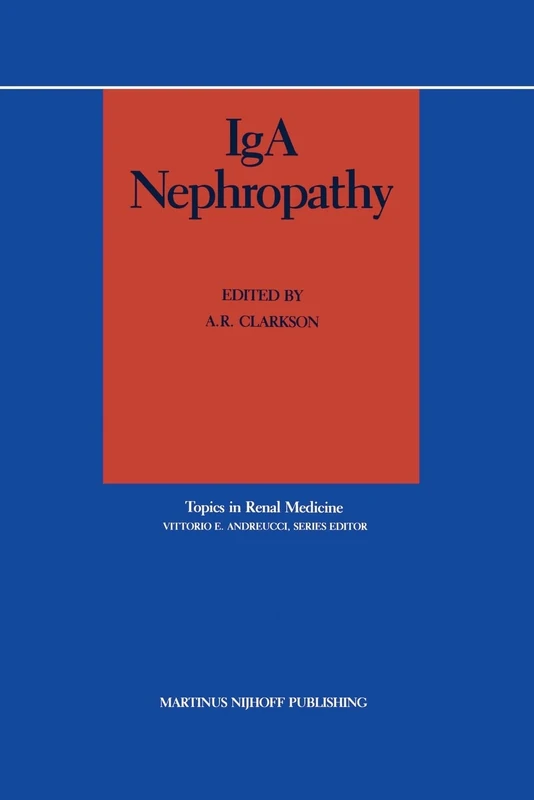Springer - IgA Nephropathy (Topics in Renal Medicine)
