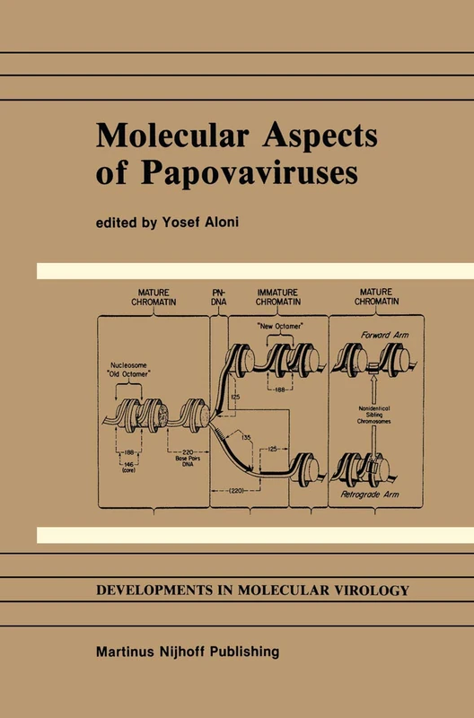Molecular Aspects of Papovaviruses: 9 (Developments in Molecular Virology, 9)