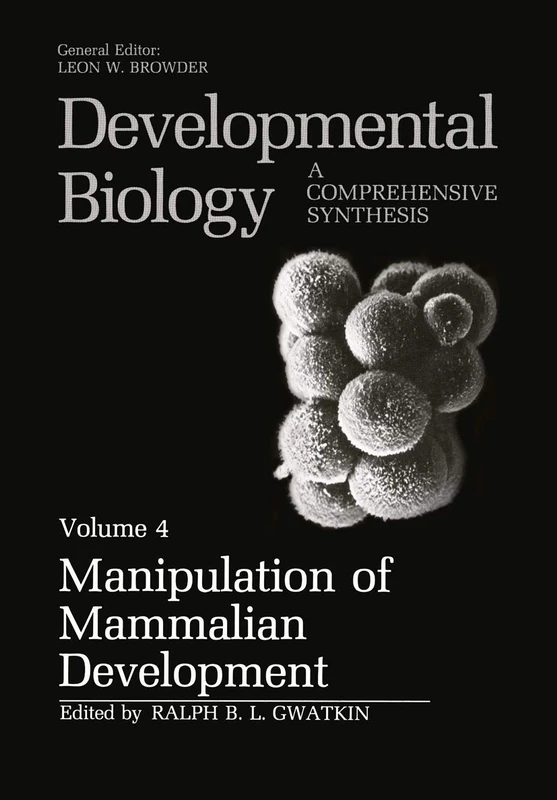 Manipulation of Mammalian Development: 4 (Developmental Biology, 4)